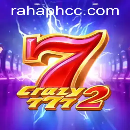 Crazy7772: A Thrilling Game Experience Enhanced by Rahaph CC