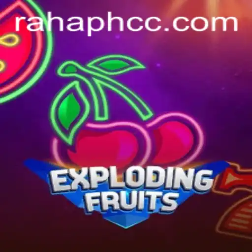 Unraveling the Excitement of ExplodingFruits with Rahaph CC