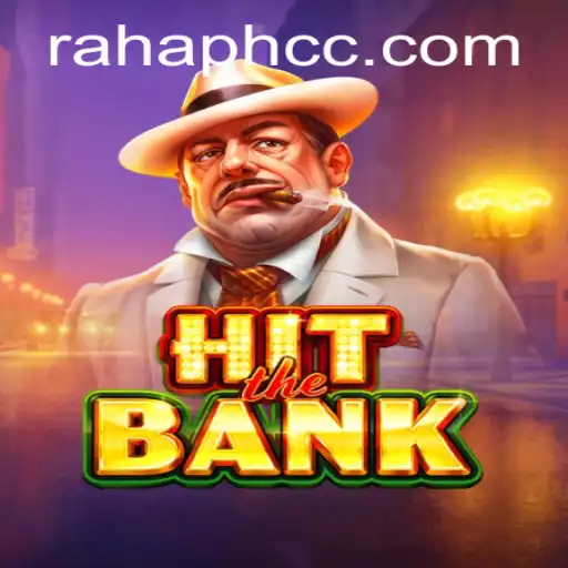 Exploring the Dynamic World of HitTheBank: A Thrilling Gaming Experience with Rahaph CC