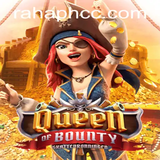 Queen of Bounty: Navigating the High Seas of Adventure and Challenge